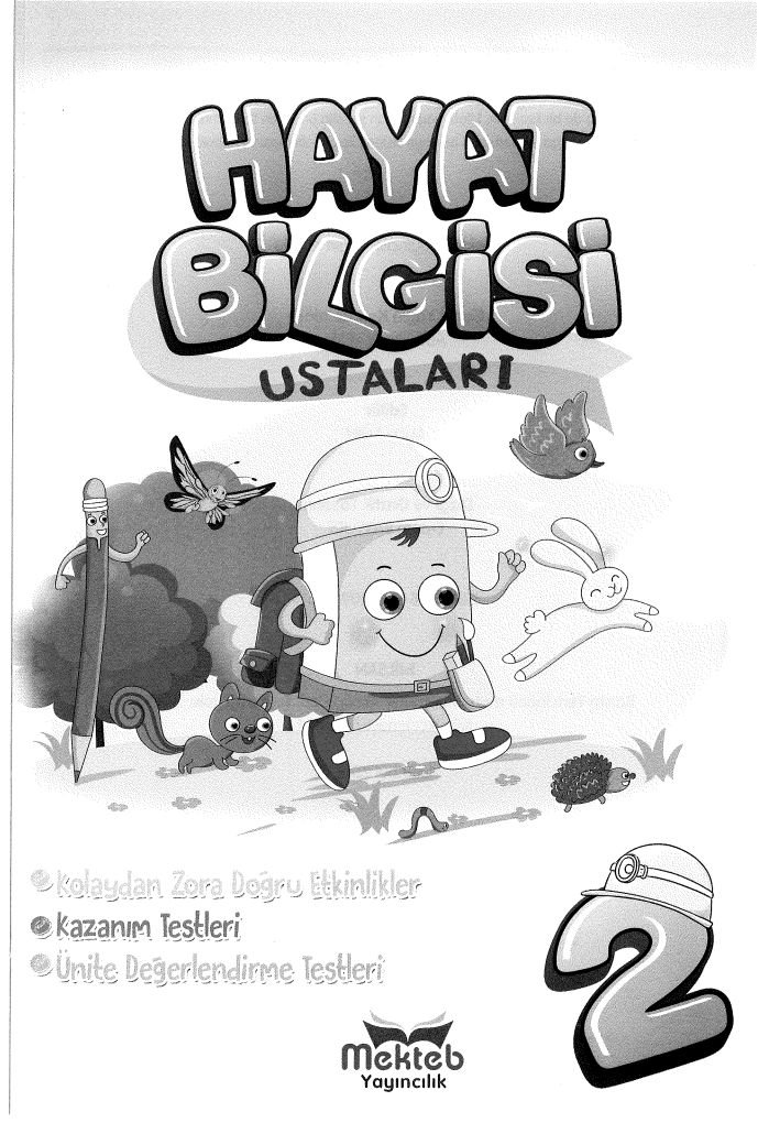 HAYAT BİLGİSİ USTALARI