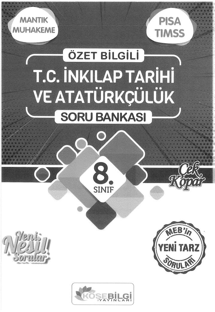 ÖZET BİLGİ T.C. İNKILAP TARİHİ VE ATATÜRKÇÜLÜK SORU BANKASI