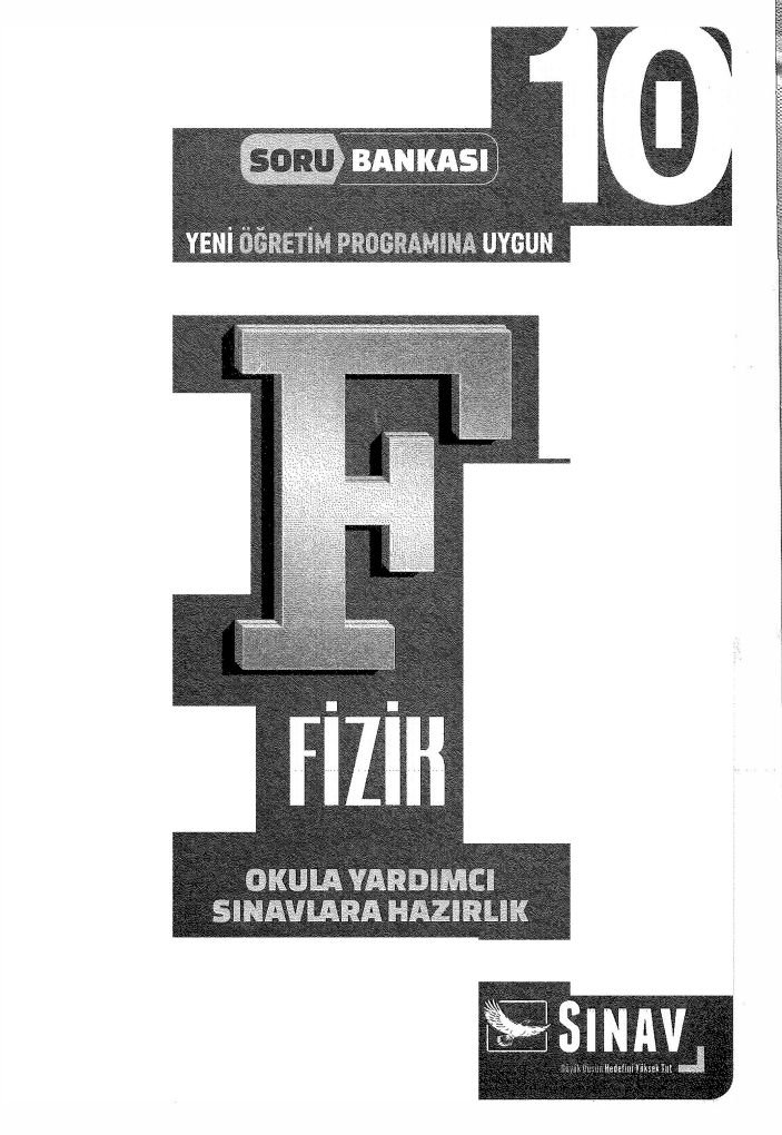 FİZİK OKULA YARDIMCI SINAVLARA HAZIRLIK SORU BANKASI