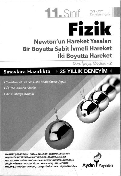 FİZİK NEWTON'UN HAREKET YASALARI BİR BOYUTTA SABİT İVMELİ HAREKET İKİ BOYUTTA HAREKET