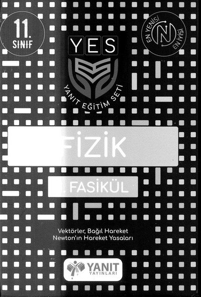 FİZİK FASİKÜL VEKTÖREL BAĞIL HAREKET NEWTON'IN HAREKET YASALARI