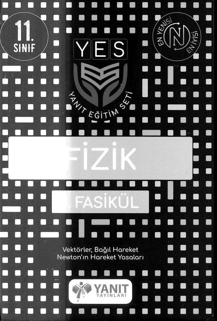FİZİK FASİKÜL VEKTÖREL BAĞIL HAREKET NEWTON'IN HAREKET YASALARI