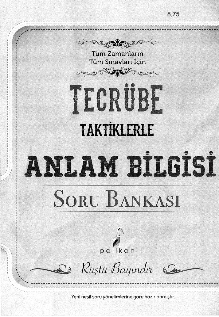 TECRÜBE TAKTİKLERLE ANLAM BİLGİSİ SORU BANKASI