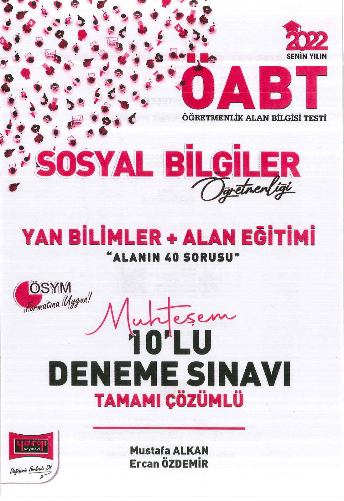 YAN BİLİMLER + ALAN EĞİTİMİ 10 DENEME SINAVI TAMAMI ÇÖZÜMLÜ