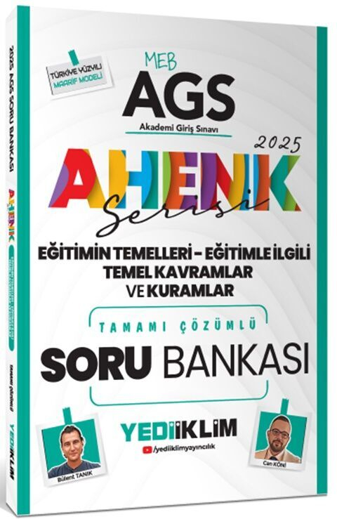 2025 MEB AGS Ahenk Serisi Eğitimin Temelleri Eğitimle İlgili Temel Kavramlar ve Kuramlar Tamamı Çözümlü Soru Bankası Yediiklim Yayınları