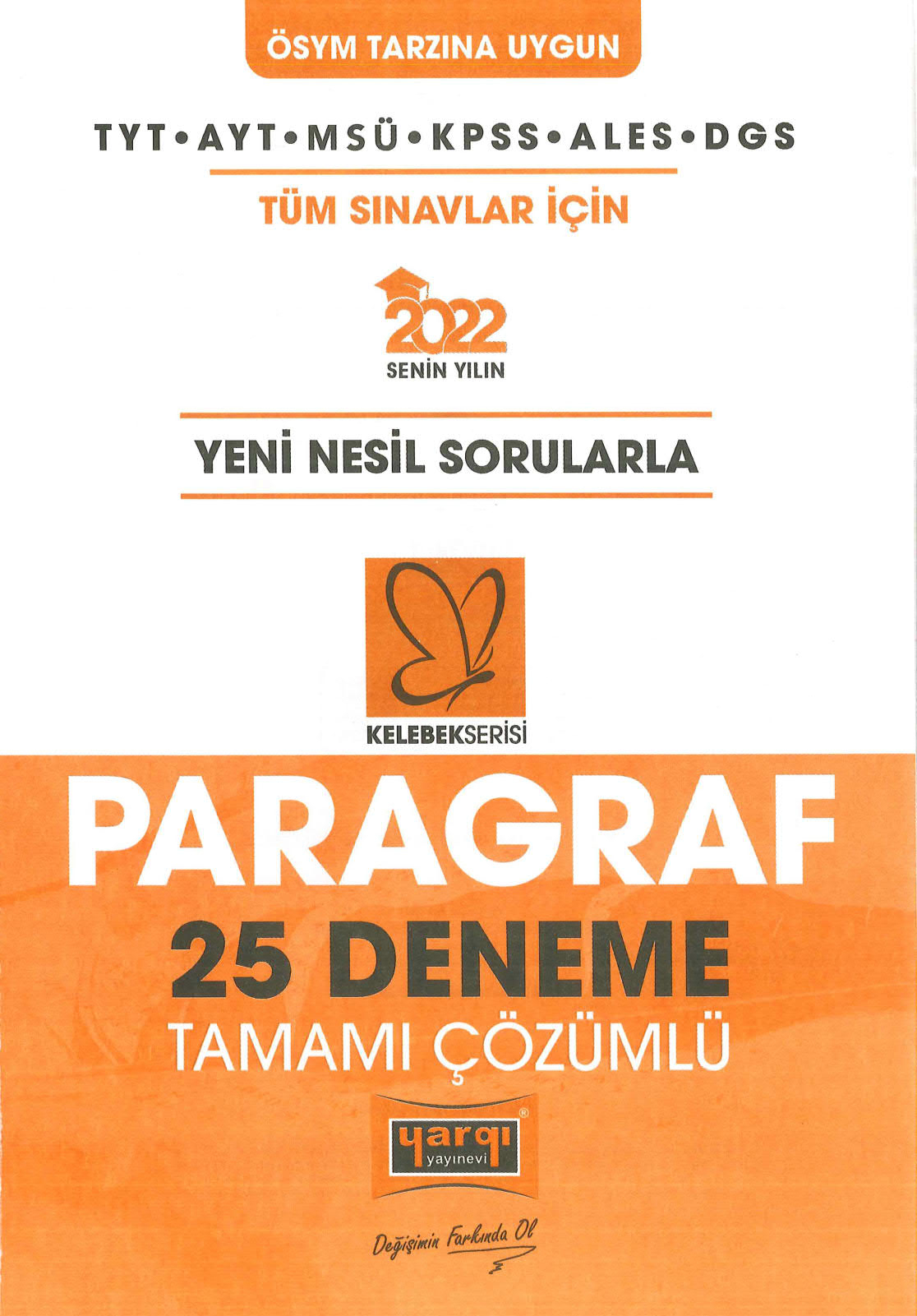 KELEBEK SERİSİ 25 PARAGRAF DENEMESİ