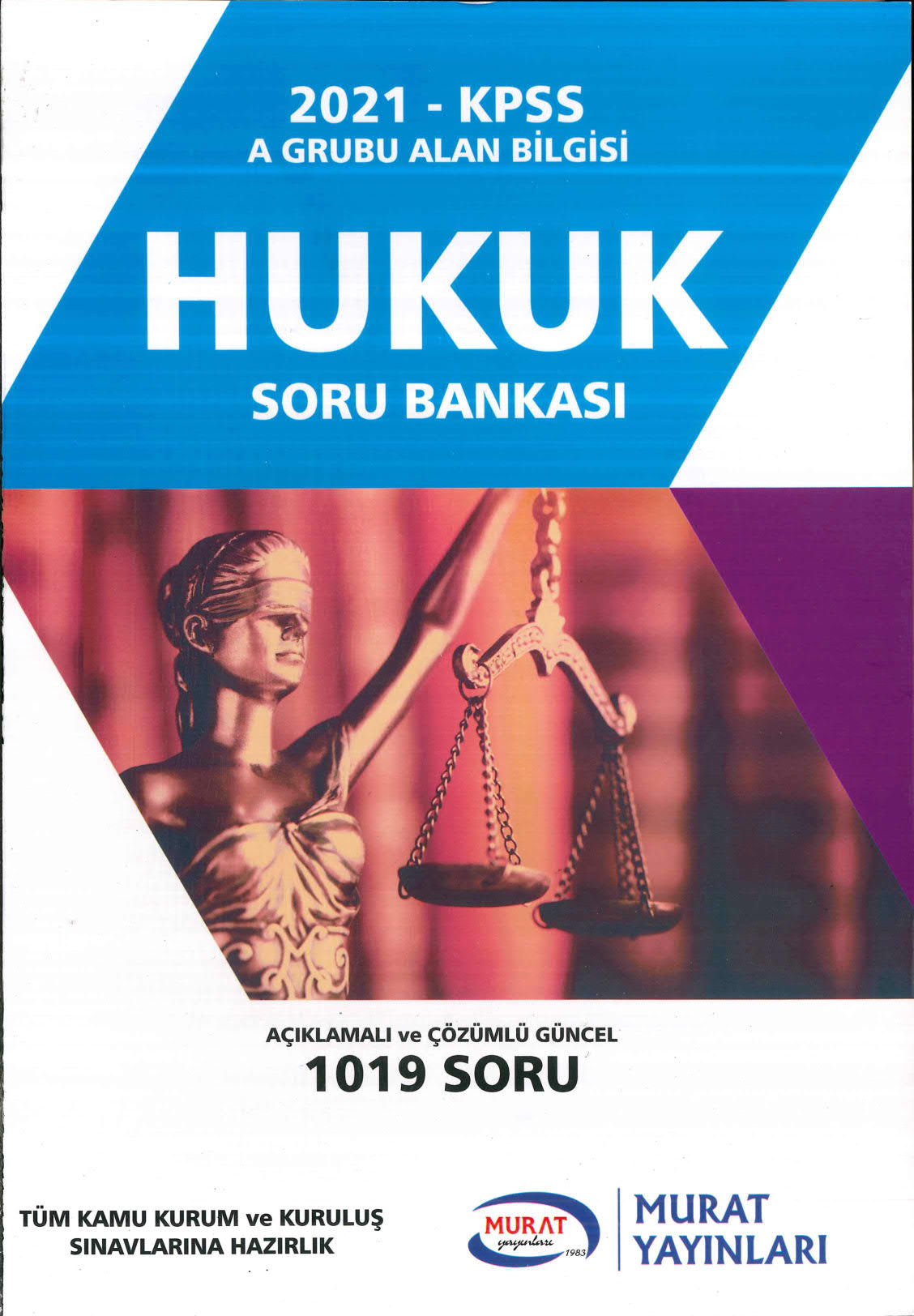 HUKUK SORU BANKASI AÇIKLAMALI GÜNCEL ÇÖZÜMLÜ 1019 SORU