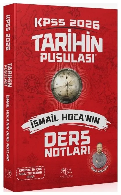 2026 KPSS Tarihin Pusulası Ders Notları İsmail Adıgüzel CBA Yayınları