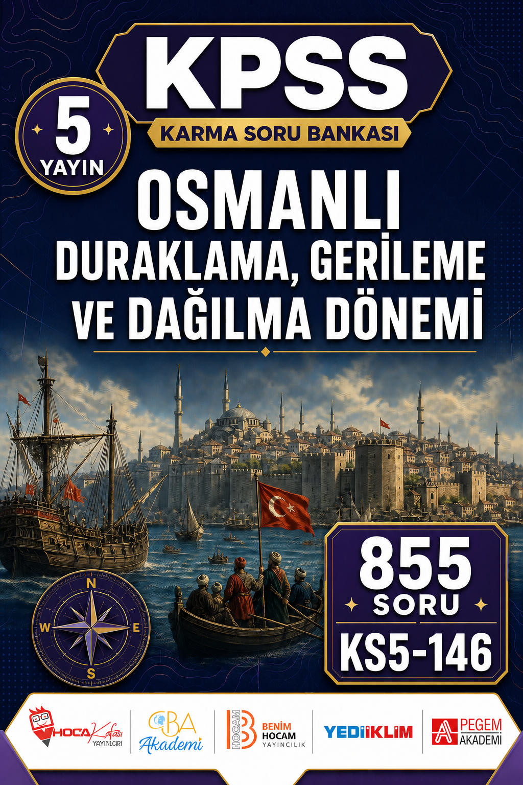 Osmanlı Duraklama, Gerileme ve Dağılma Dönemi 5 Yayın 855 Soru