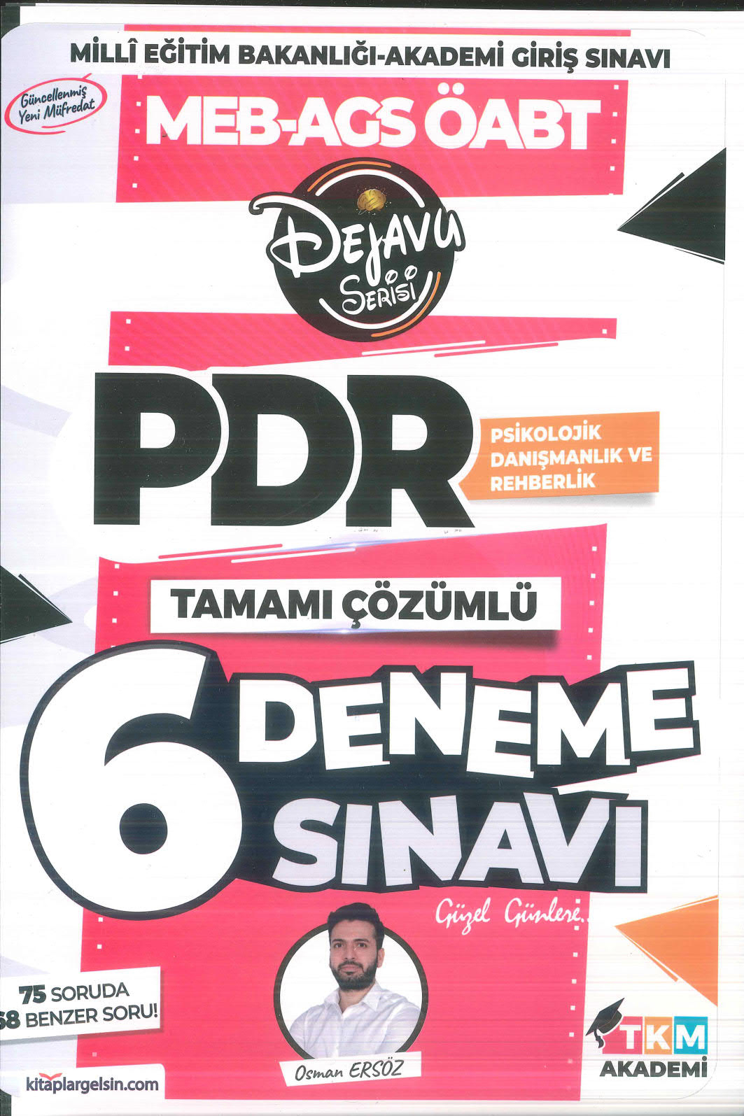 2025 ÖABT Psikolojik Danışmanlık ve Rehberlik DEJAVU 6 Deneme Çözümlü - Osman Avni Ersöz TKM Akademi
