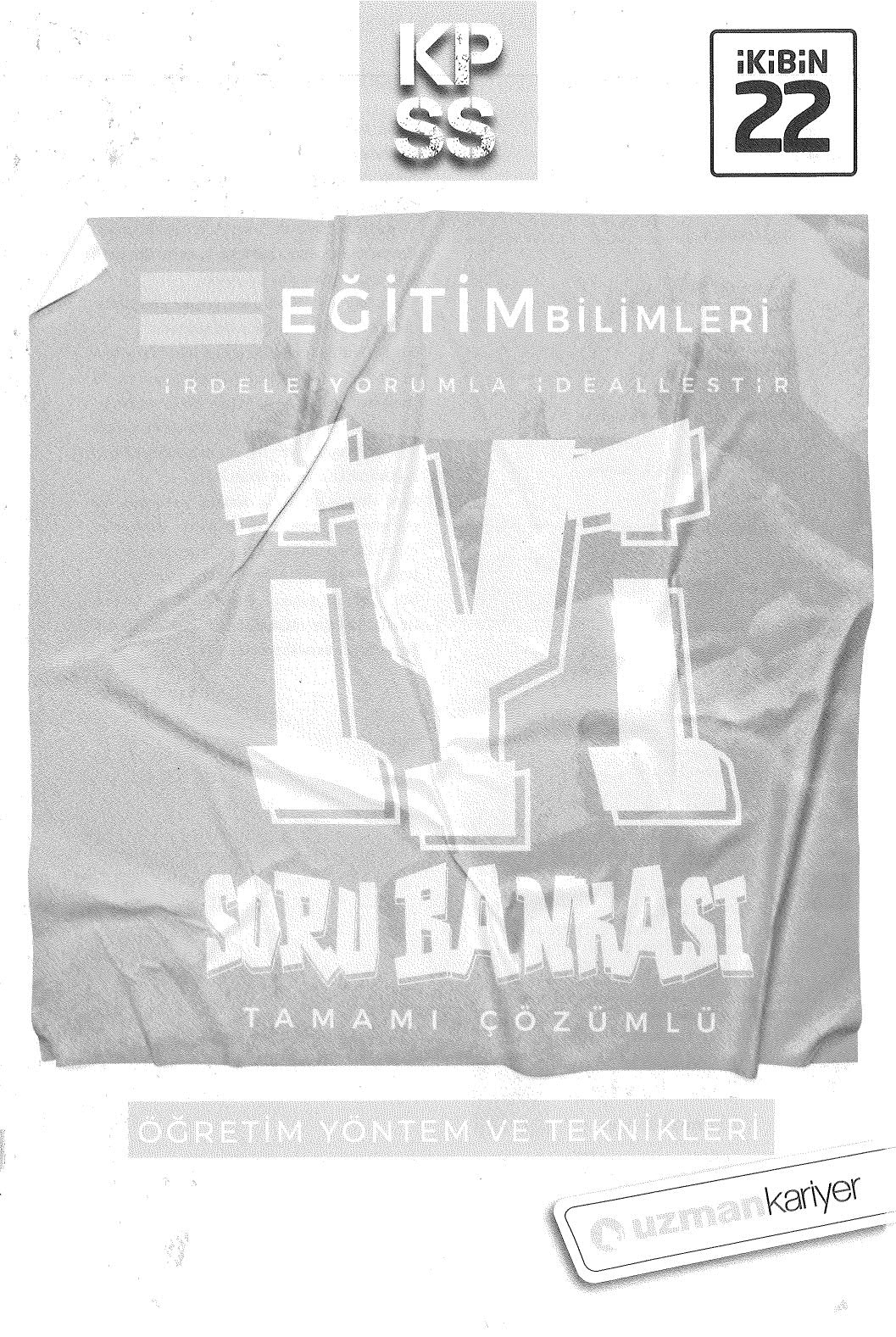 ÖĞRETİM YÖNTEM VE TEKNİKLERİ İYİ SORU BANKASI ÇÖZÜMLÜ