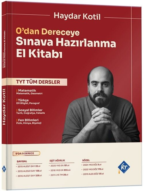 Haydar Kotil 0'dan Dereceye TYT Tüm Dersler Sınava Hazırlanma El Kitabı KR Akademi Yayınları