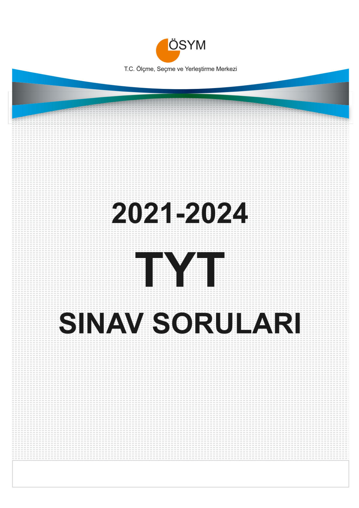 TYT ÇIKMIŞ SINAV SORULARI (2021-2024)