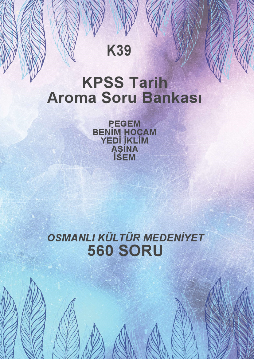 OSMANLI KÜLTÜR MEDENİYET --560 SORU--