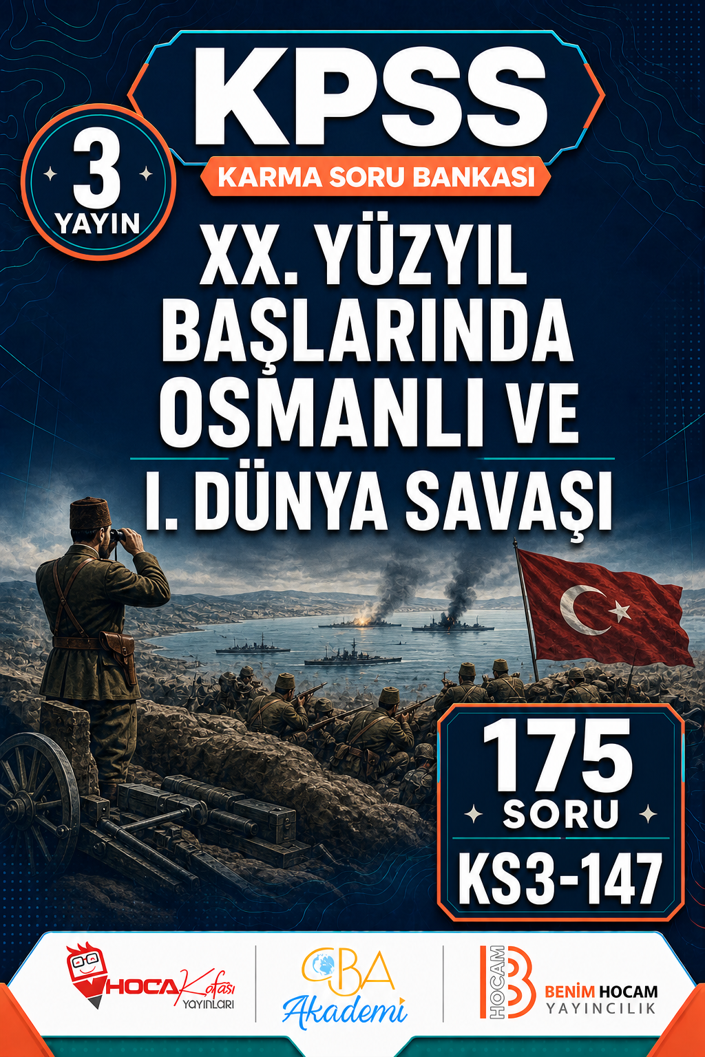 XX. Yüzyıl Başlarında Osmanlı ve I. Dünya Savaşı 3 Yayın 175 Soru (Benim Hocam - CBA - Hoca Kafası Yayınları)