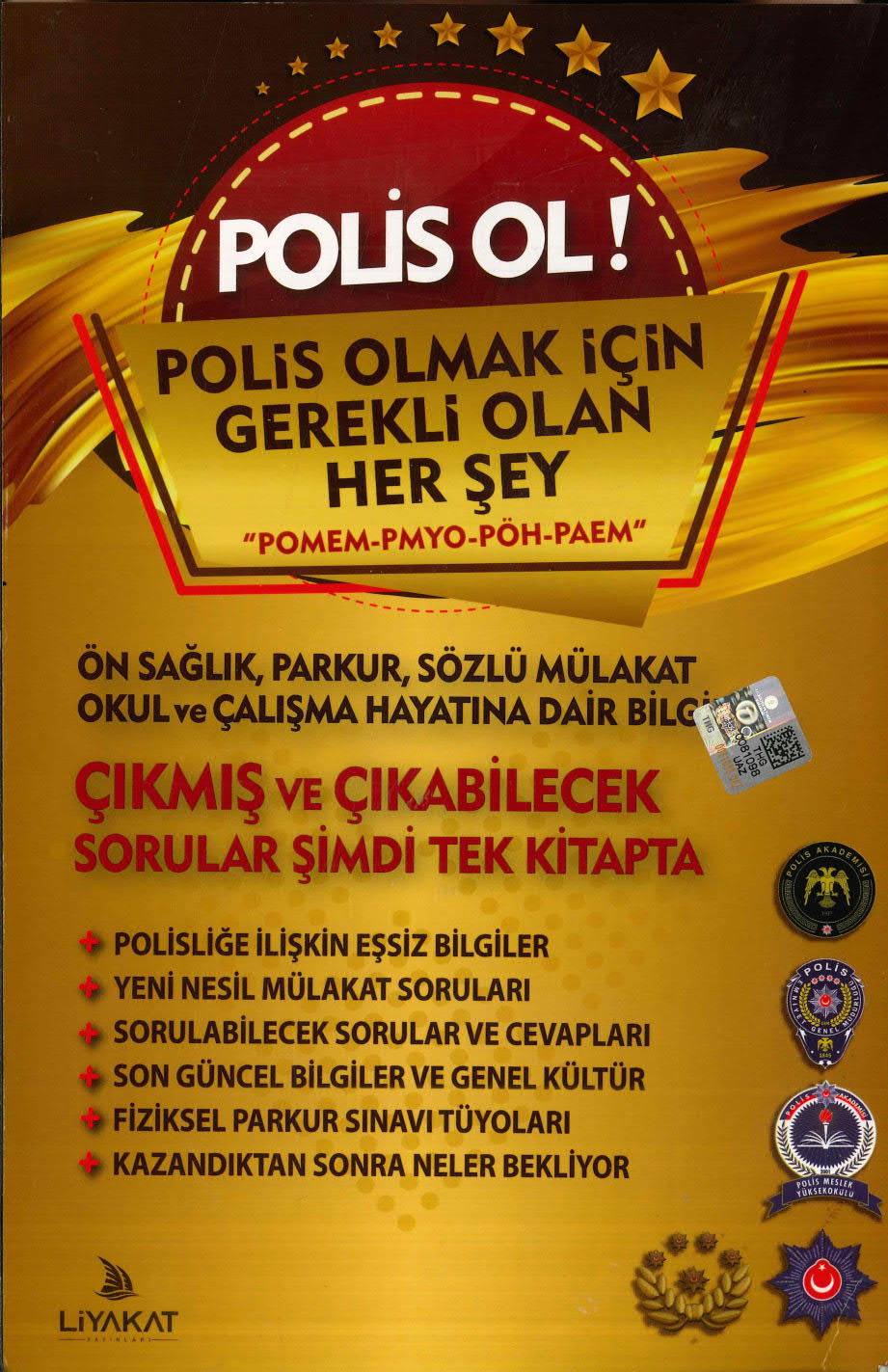 Polis OL (Polis Olmak İçin Gerekli Olan Her Şey) POMEM PMYO PÖH PAEM
