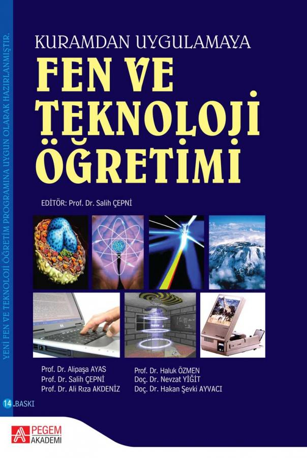 Fen ve Teknoloji Öğretimi (Kuramdan Uygulamaya) Pegem Yayınları