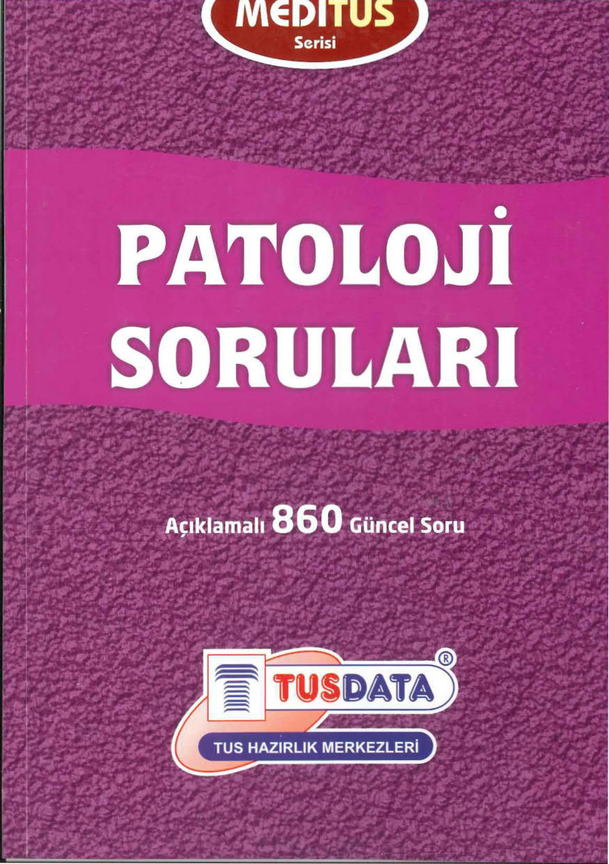 Patoloji Soruları Açıklamalı 860 Güncel Soru Meditus Serisi TUSDATA