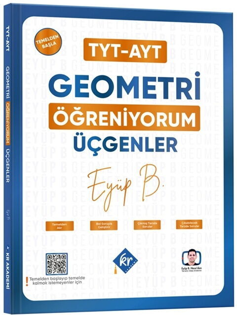 YKS TYT AYT Geometri Öğreniyorum Üçgenler Eyüp Boncuk KR Akademi