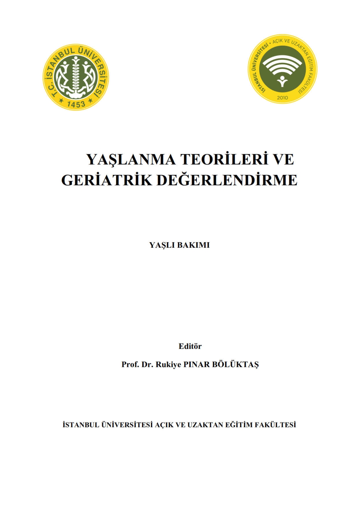 Yaşlanma Teorileri ve Geriatrik Değerlendirme