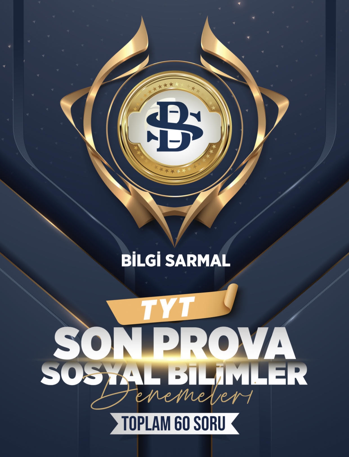 TYT Sosyal Bilimler 60 Deneme Son Prova Bilgi Sarmal Yayınları