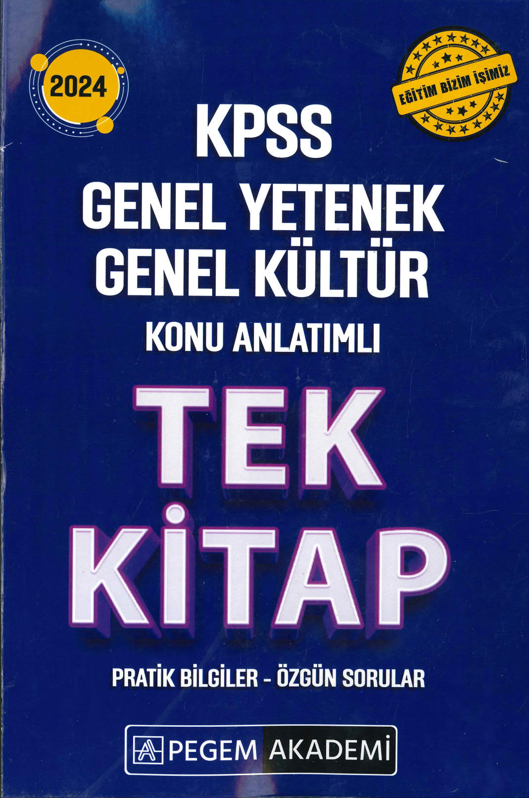 GY GK KONU ANLATIMLI TEK KİTAP PRATİK BİLGİLER ÖZGÜN SORULAR