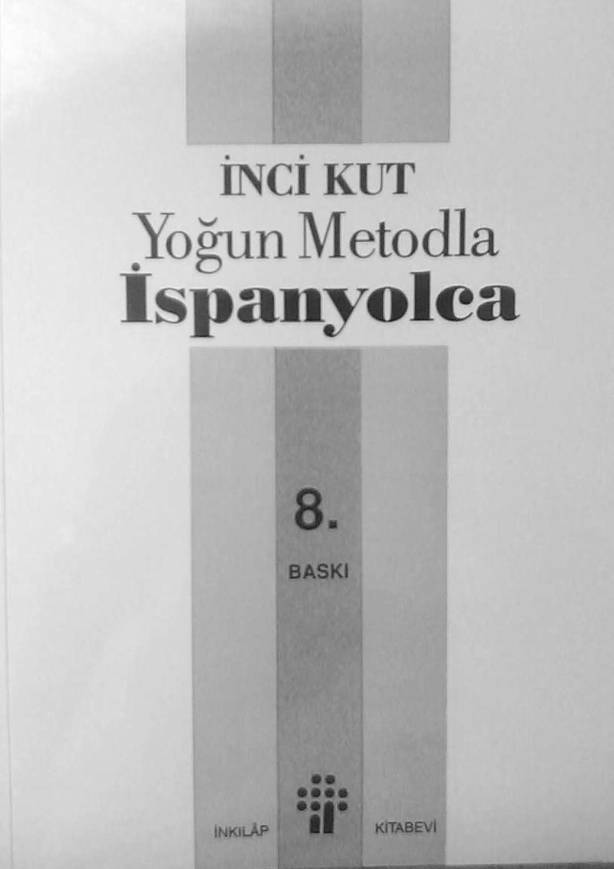 İNCİ KUT YOĞUN METODLA İSPANYOLCA