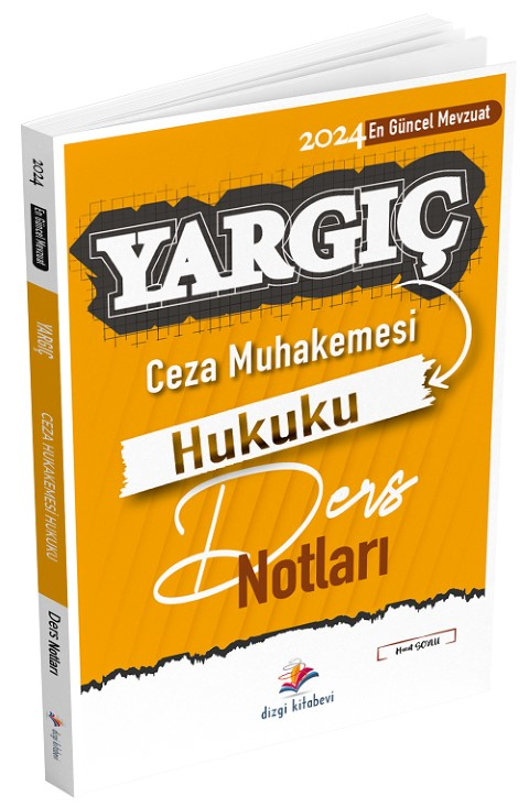 Dizgi Kitap 2024 Hakimlik YARGIÇ Ceza Muhakemesi Ders Notları - Murat Soylu Dizgi Kitap