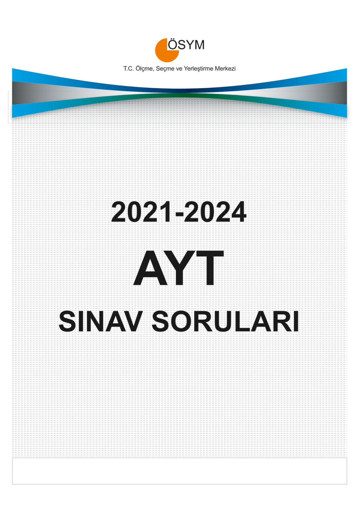 AYT ÇIKMIŞ SORULARI (2021-2024)
