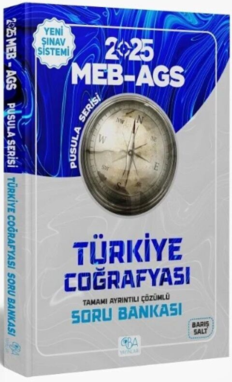 2025 MEB AGS Türkiye Coğrafyası Çözümlü Pusula Serisi Soru Bankası CBA Yayınları