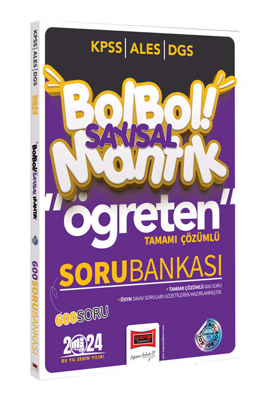 2024 KPSS ALES DGS Bol Bol Öğreten Sayısal Mantık Tamamı Çözümlü 600 Soru Bankası