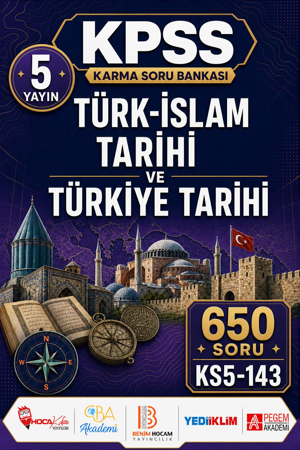 Türk-İslam Tarihi ve Türkiye Tarihi 5 Yayın 650 Soru