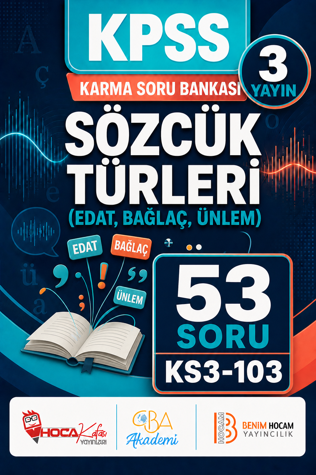 Sözcük Türleri (Edat, Bağlaç, Ünlem) 3 Yayın 53 Soru (Benim Hocam - CBA - Hoca Kafası Yayınları)