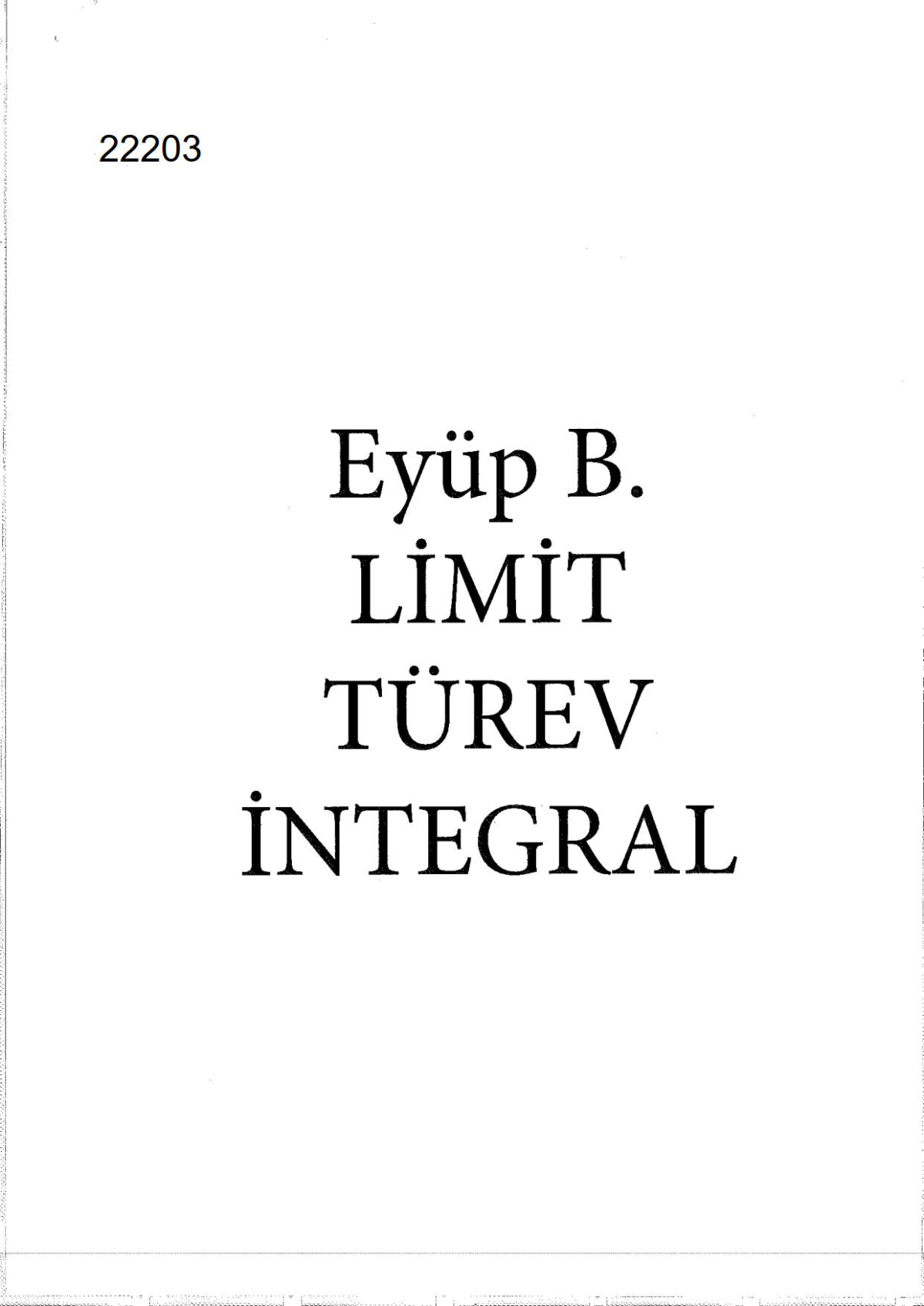 Eyüp B. Limit Türev İntegral