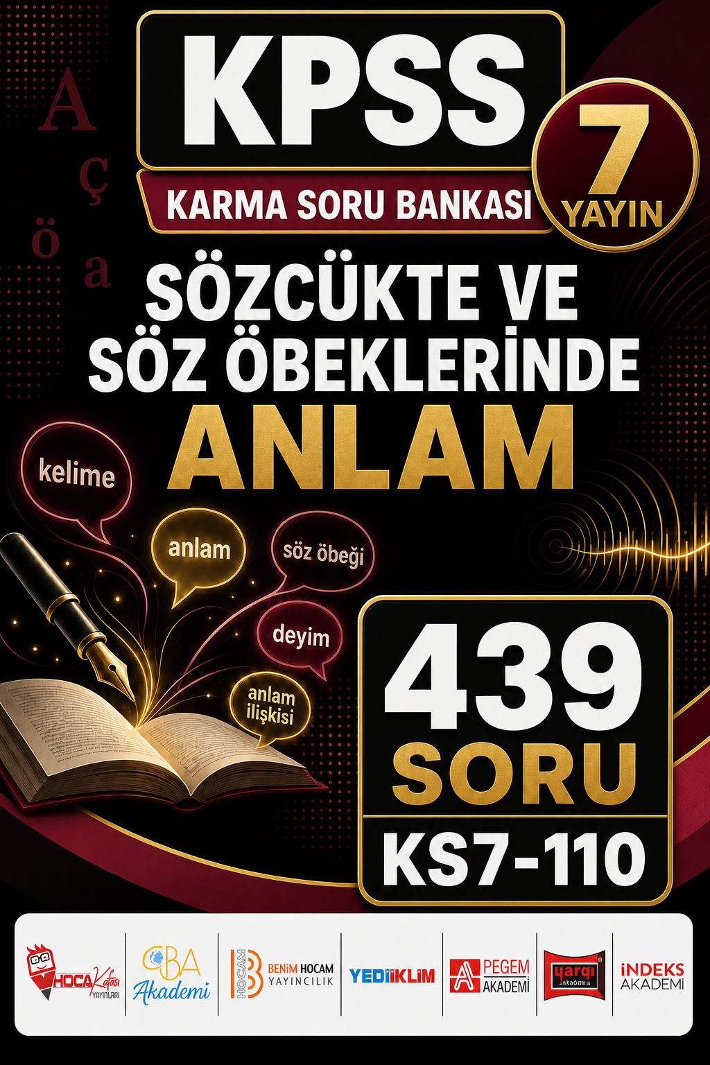 Sözcükte ve Söz Öbeklerinde Anlam 7 Yayın 439 Soru