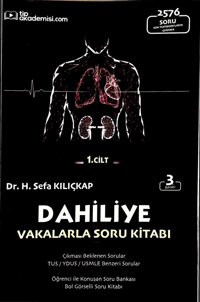 Dahiliye Vakalarla Soru Kitabı 2576 Soru 1. Cilt Tıp Akademisi.com