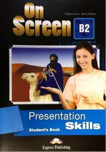 ON SCREEN B2 PRESENTATION SKILLS STUDENT'S BOOK