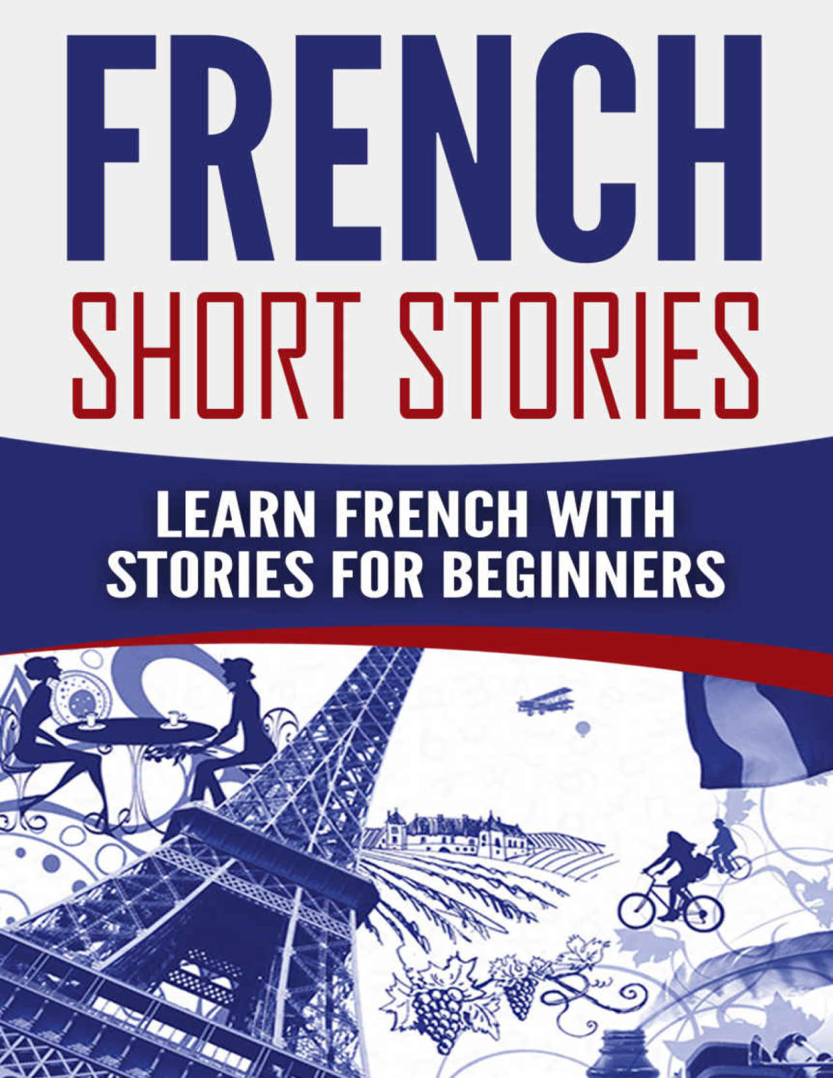 French Short Stories (Fransızca Hikaye Kitabı)