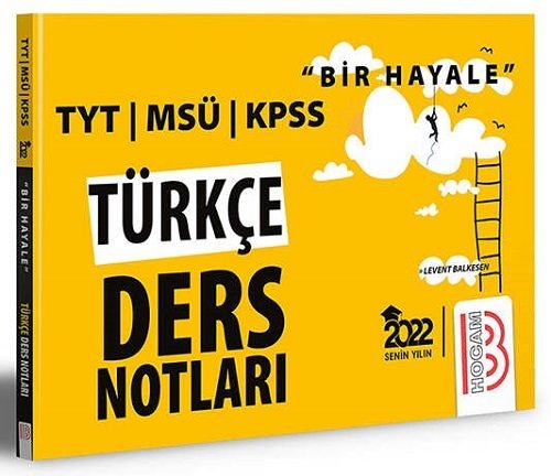 Bir Hayale Serisi TYT KPSS MSÜ Türkçe Ders Notları