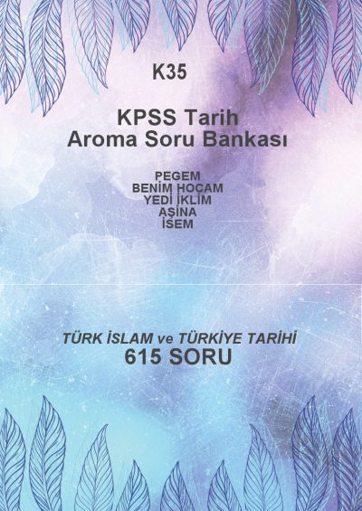TÜRK İSLAM VE TÜRKİYE TARİHİ --615 SORU--