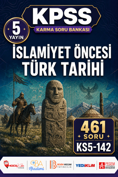 İslamiyet Öncesi Türk Tarihi 5 Yayın 461 Soru