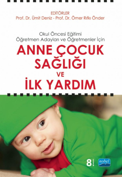 Anne Çocuk Sağlığı ve İlk Yardım Nobel Yayınevi