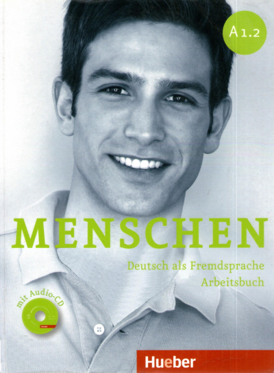 MENSCHEN A1.2 DEUTSCH ALS FREMDSPRACHE ARBEITSBUCH