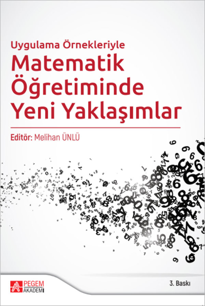 Uygulama Örnekleriyle Matematik Öğretiminde Yeni Yaklaşımlar Pegem Yayınları