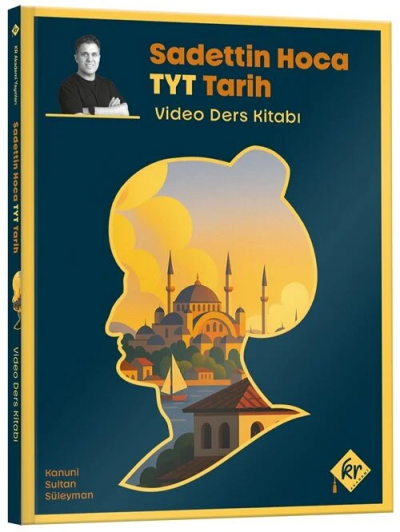 Sadettin Hoca TYT Tarih Video Ders Kitabı KR Akademi Yayınları