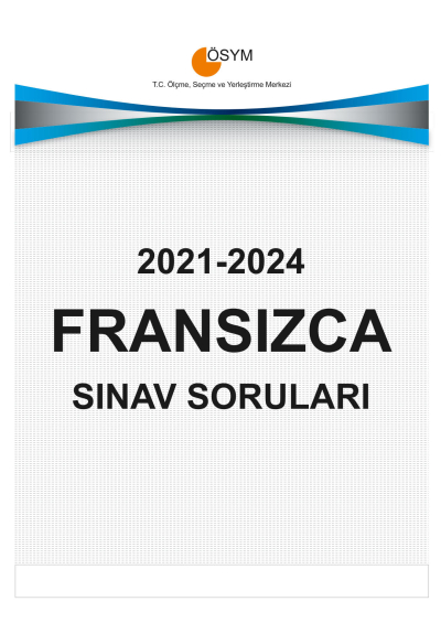 YDT FRANSIZCA ÇIKMIŞ SINAV SORULARI (2021-2024)