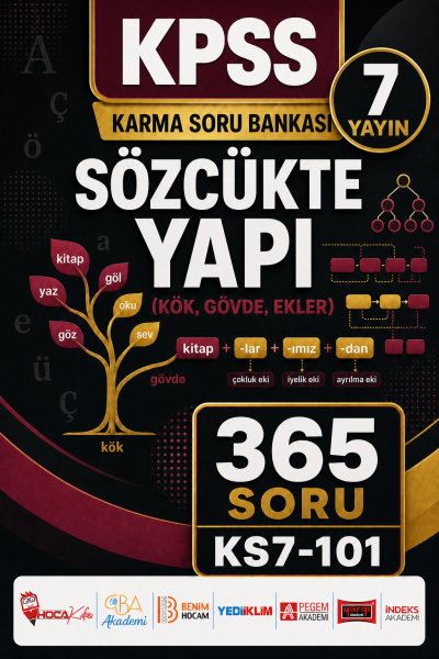 Sözcükte Yapı (Kök, Gövde, Ekler) 7 Yayın 365 Soru