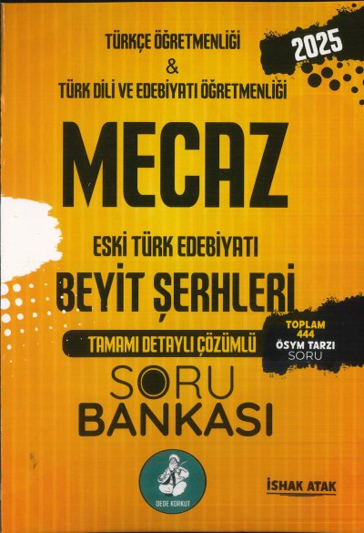 Mecaz Eski Türk Edebiyatı Beyit Şerhleri 444 Tamamı Çözümlü Soru Bankası Atak Yayınları
