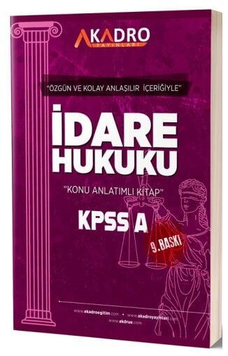 A Kadro Yayınları KPSS A Grubu İdare Hukuku Konu Anlatımlı