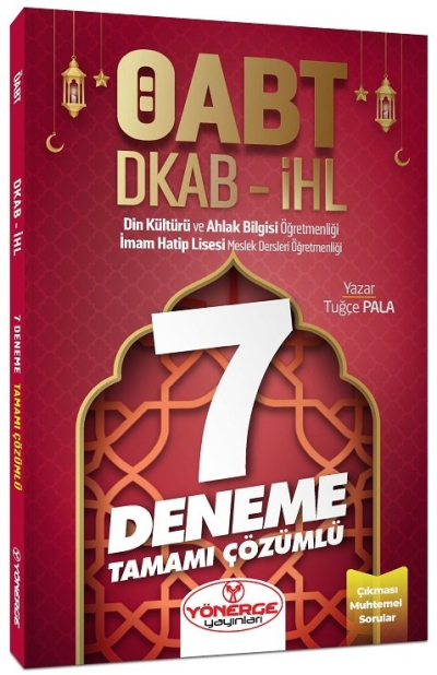 ÖABT DKAB Din Kültürü ve Ahlak Bilgisi Öğretmenliği 7 Deneme Çözümlü Yönerge Yayınları